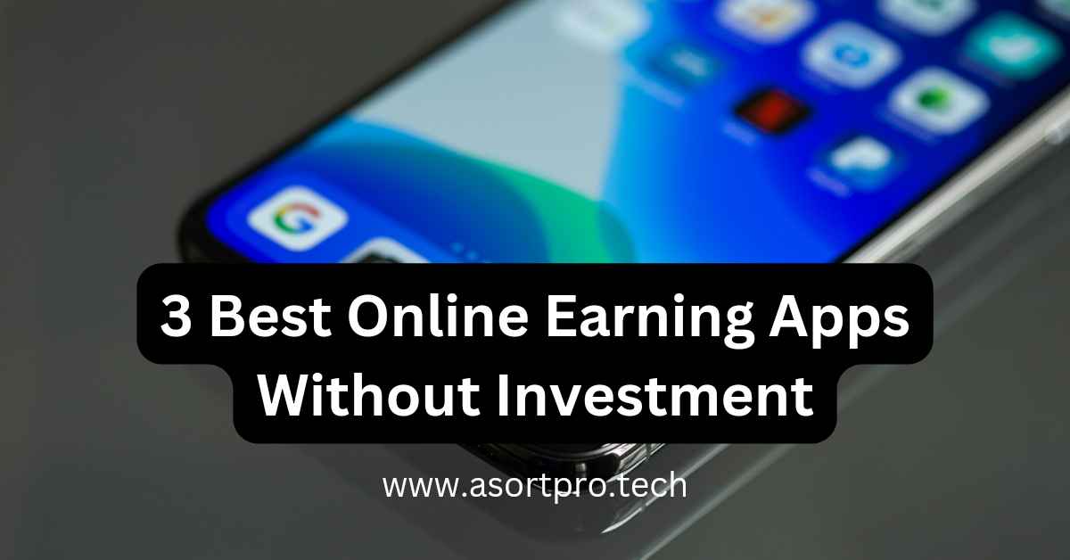 Best Online Earning Apps Without Investment in India