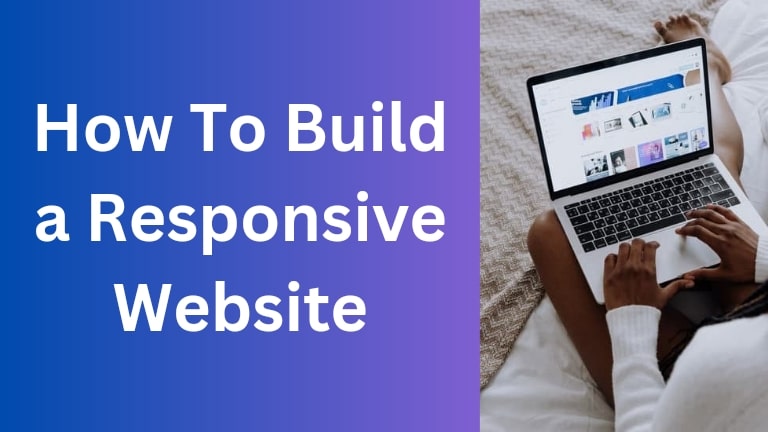 How To Build a Responsive Website